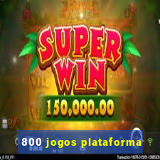 800 jogos plataforma